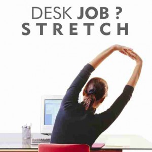 DESK JOB ? STRETCH